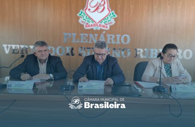 11ª Sessão Extraordinária: Câmara de Brasileira aprova instituição da Taxa de Coleta de Resíduos Sólidos