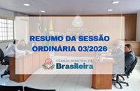Câmara de Brasileira realiza 3ª Sessão Ordinária com  pautas de interesse do Município