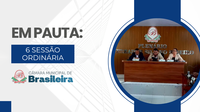 Sessão Ordinária 006/2026 - Resumo